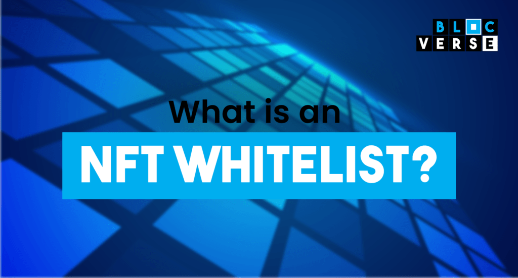 What is NFT Whitelisting?