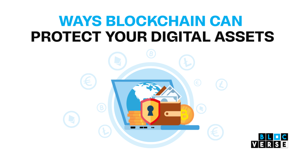 Ways blockchain technology can protect your digital assets